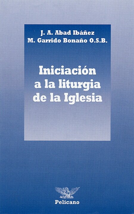 INICIACION A LA LITURGIA DE LA IGLESIA