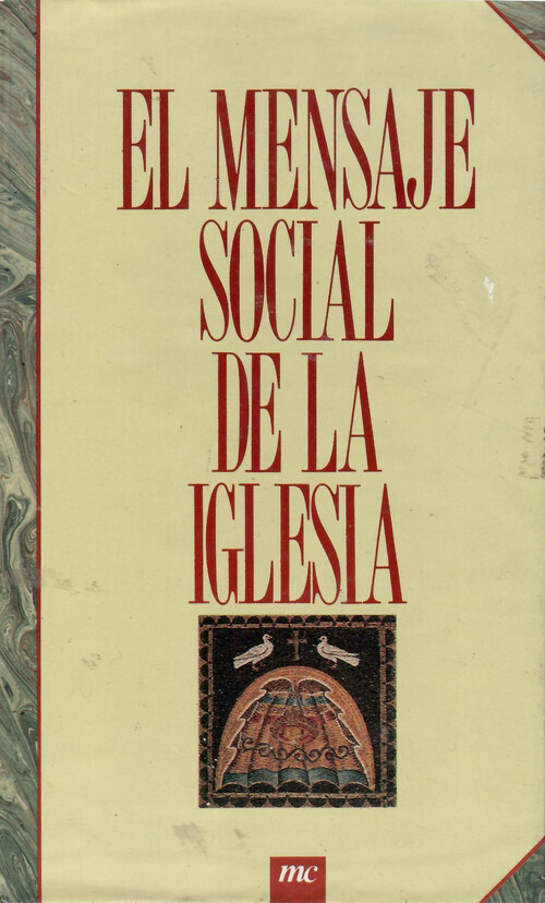 TRES ENCICLICAS: RERUM NOVARUM, QUADRAGESIMO ANNO, CENTESIMU