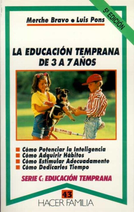 EDUCACION TEMPRANA DE 3 A 7 A�OS,LA