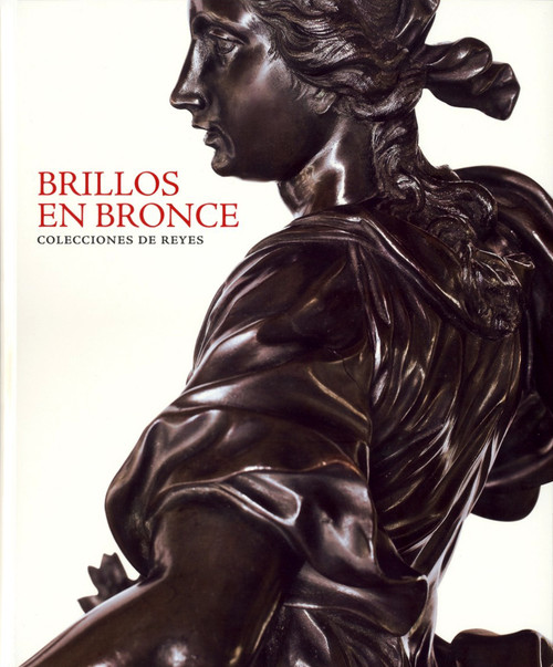 BRILLOS EN BRONCE: COLECCIONES DE REYES