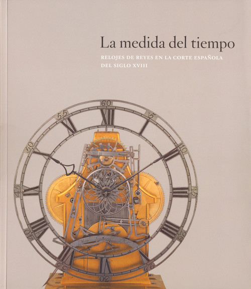 MEDIDA DEL TIEMPO: RELOJES DE REYES EN LA CORTE ESPA�OLA DEL
