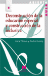 DECONSTRUCCION DE LA EDUCACION ESPECIAL Y CONSTRUCCION DE LA
