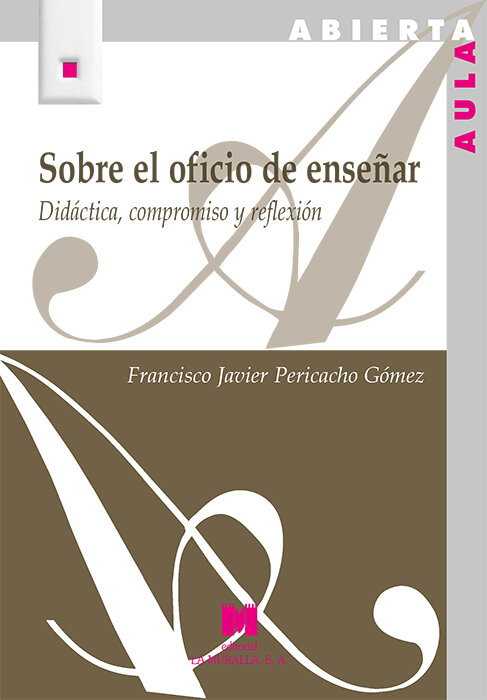 OTRAS FORMAS DE SER Y DE HACER ESCUELA HOY