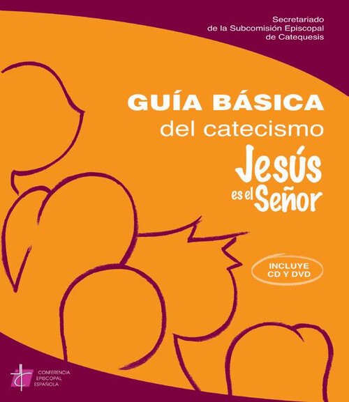 JESUS ES EL SE�OR-GUIA BASICA DEL CATECISMO