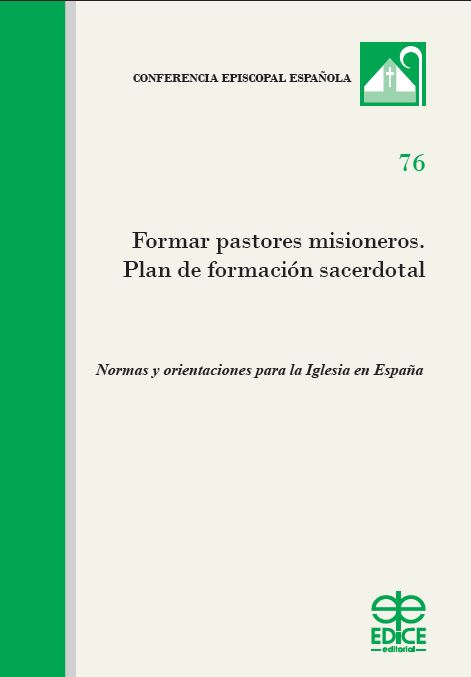 FORMAR PASTORES MISIONEROS. PLAN DE FORMACION SACERDOTAL