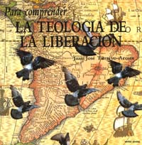 PARA COMPRENDER LA TEOLOGIA DE LA LIBERACION