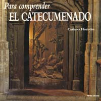 PARA COMPRENDER EL CATECUMENADO