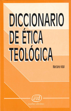 DICCIONARIO DE ETICA TEOLOGICA