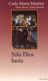 SOLO DIOS BASTA