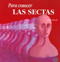PARA COMPRENDER LAS SECTAS