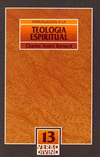 INTRODUCCION A LA TEOLOGIA ESPIRITUAL