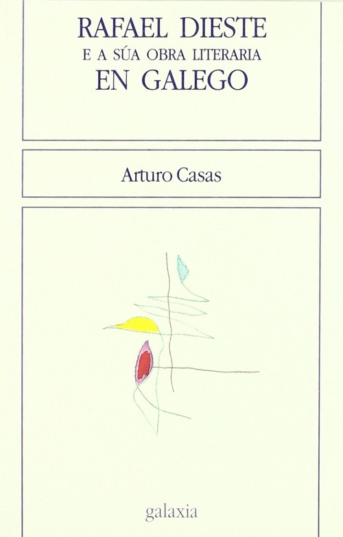 RAFAEL DIESTE E A SUA OBRA LITERARIA EN GALEGO