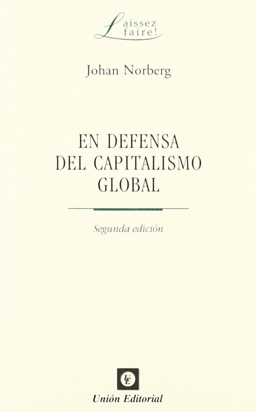 EN DEFENSA DEL CAPITALISMO GLOBAL (2 EDICION)