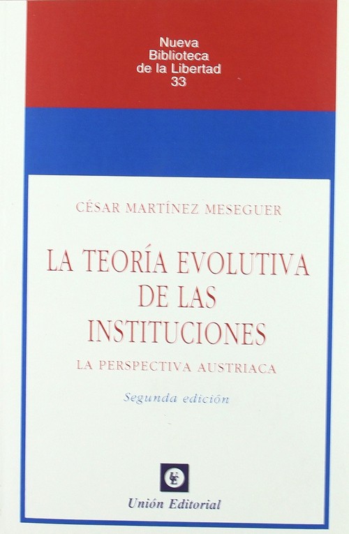 TEORIA EVOLUTIVA DE LAS INSTITUCIONES (2. EDICION)