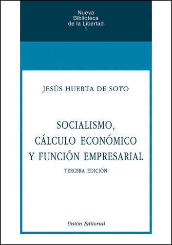 SOCIALISMO, CALCULO ECONOMICO Y FUNCION EMPRESARIAL