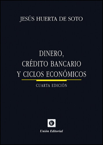 DINERO, CREDITO BANCARIO Y CICLOS ECONOMICOS