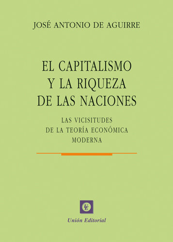 CAPITALISMO Y LA RIQUEZA DE LAS NACIONES,EL