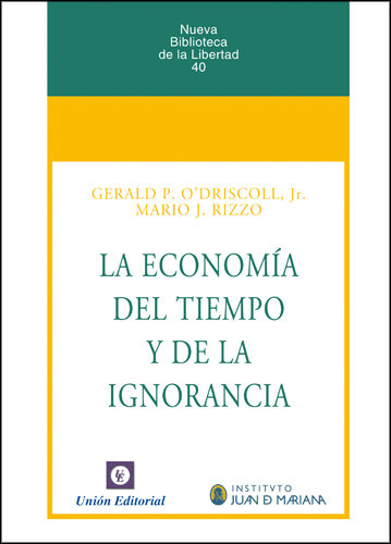 ECONOMIA DEL TIEMPO Y LA IGNORANCIA,LA