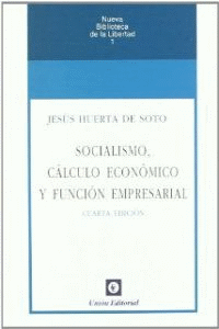 SOCIALISMO, CALCULO ECONOMICO Y FUNCION EMPRESARIAL