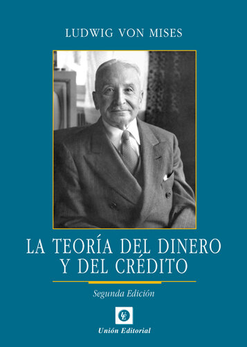 TEORIA DEL DINERO Y DEL CREDITO,LA