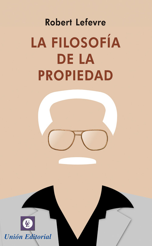 FILOSOFIA DE LA PROPIEDAD, LA