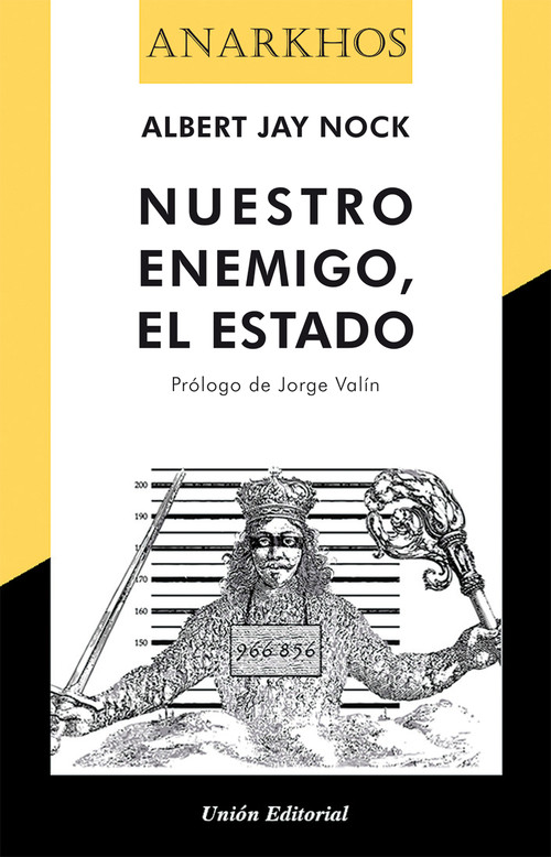 NUESTRO ENEMIGO, EL ESTADO