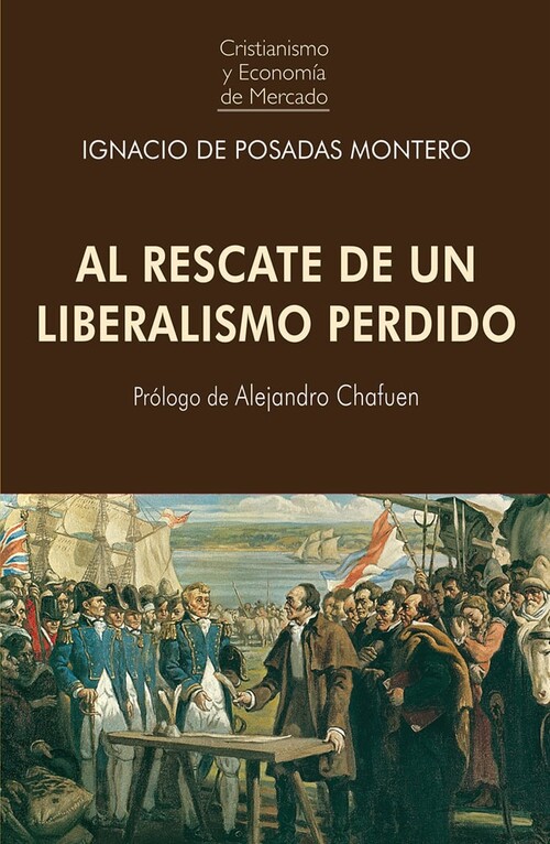 AL RESCATE DE UN LIBERALISMO PERDIDO