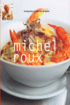 MICHEL ROUX, NUEVAS TECNICAS CREATIVAS