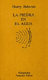 PIEDRA EN EL AGUA, LA