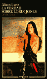 VERDAD SOBRE LORIN JONES, LA