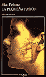 PEQUE�A PASION, LA