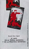 ARTE EN LA TEORIA MARXISTA Y EN LA PRACTICA SOVIETICA, EL