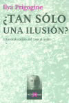 TAN SOLO UNA ILUSION?