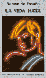 VIDA MATA, LA