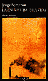 ESCRITURA O LA VIDA, LA
