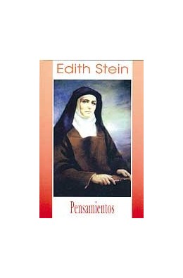 EDITH STEIN,PENSAMIENTOS