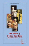 MI PADRE Y SE�OR SAN JOSE. BOCADILLOS PARA ORAR