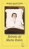 RETRATO DE MARTA ROBIN