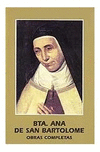 BEATA ANA DE SAN BARTOLOME. OBRAS COMPLETAS