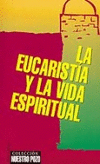 EUCARISTIA Y LA VIDA ESPIRITUAL, LA