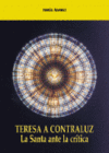 TERESA A CONTRA LUZ. LA SANTA ANTE LA CRITICA