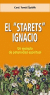 STARET IGNACIO, EL. UN EJEMPLO DE PATERNIDAD ESPIRITUAL