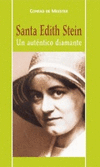 SANTA EDITH STEIN,UN AUTENTICO DIAMANTE