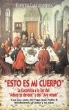 ESTO ES MI CUERPO. LA EUCARISTIA A LA LUZ DEL 