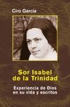 SOR ISABEL DE LA TRINIDAD. EXPERIENCIA DE DIOS