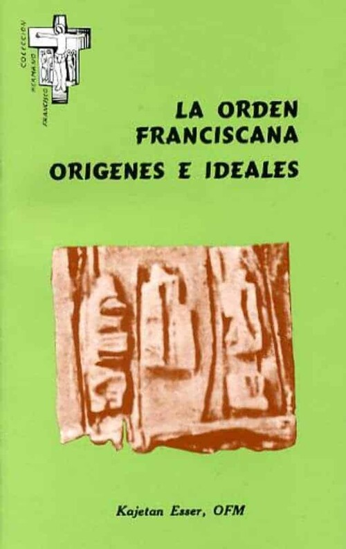 ORDEN FRANCISCANA, LA