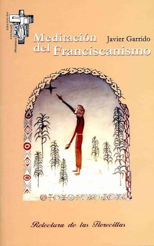 MEDITACION DEL FRANCISCANISMO