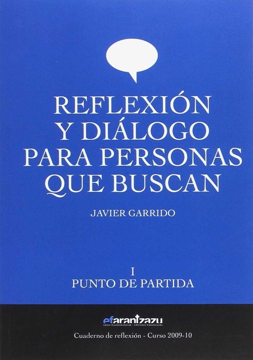 REFLEXION Y DIALOGO PARA PERSONAS QUE BUSCAN