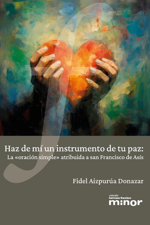 HAZ DE MI UN INSTRUMENTO DE TU PAZ