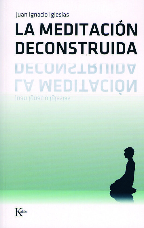 MEDITACION DECONSTRUIDA,LA